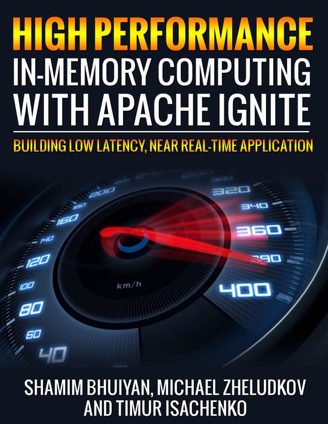 High Performance In-Memory Computing with Apache Ignite